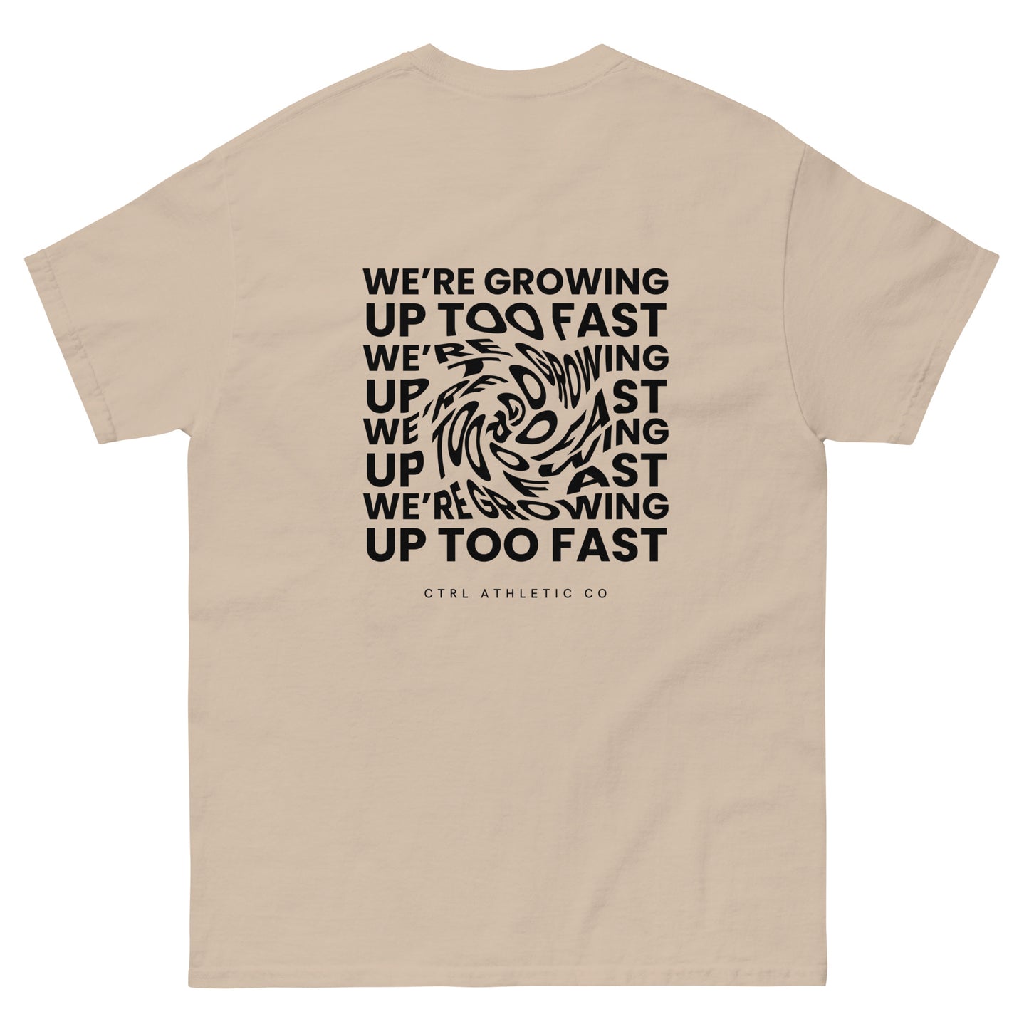 We're Growing Up Too Fast T- Shirt